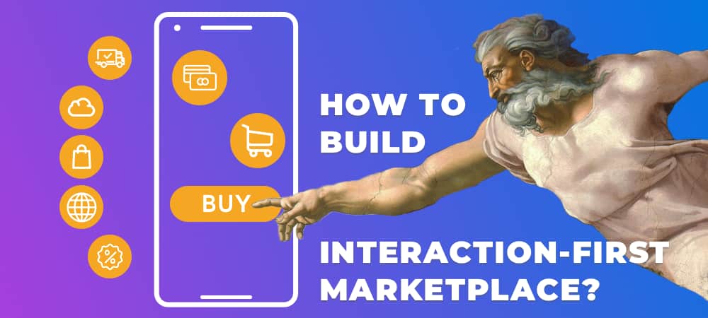 interaction-first-marketplace