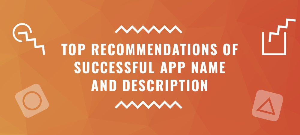 Tips on How to Write a Successful App Name and Description That Sells