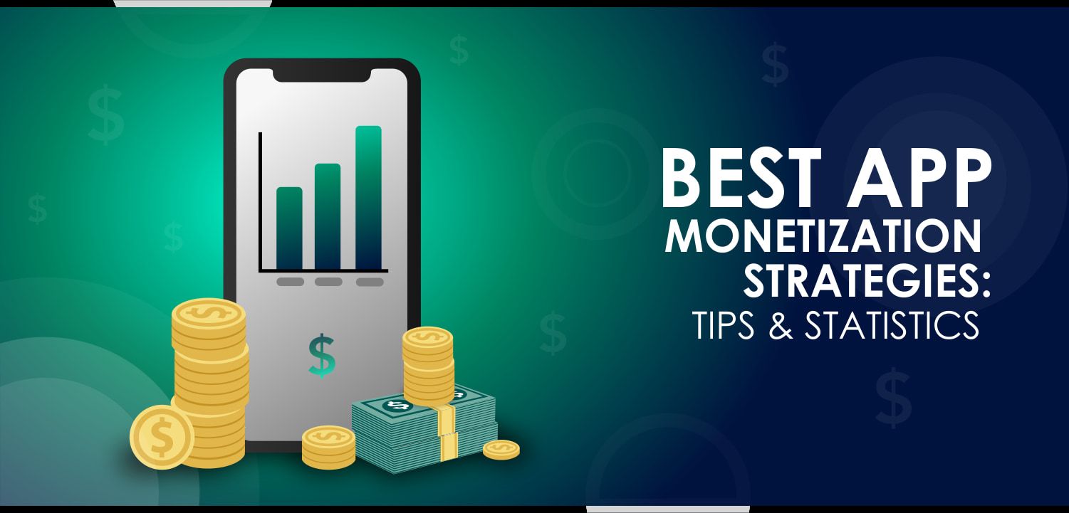 How to Monetize Your Mobile App: Best Choice for Successful Startups