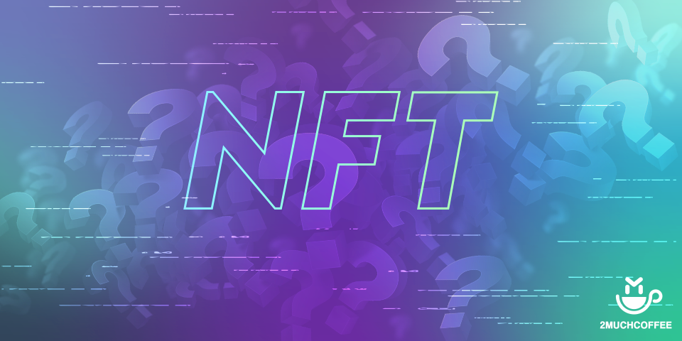 FAQ NFTs: Everything You Need to Know About NFTs